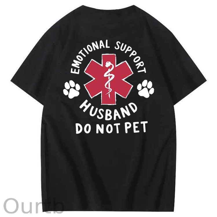 Emotional Support Husband Do Not Pet 100% Cotton T-Shirt