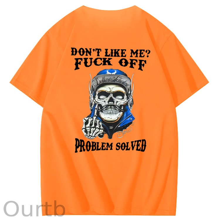 Don't Like Me Fuck Off Problem Solved Pattern Print 100%Cotton T-Shirt
