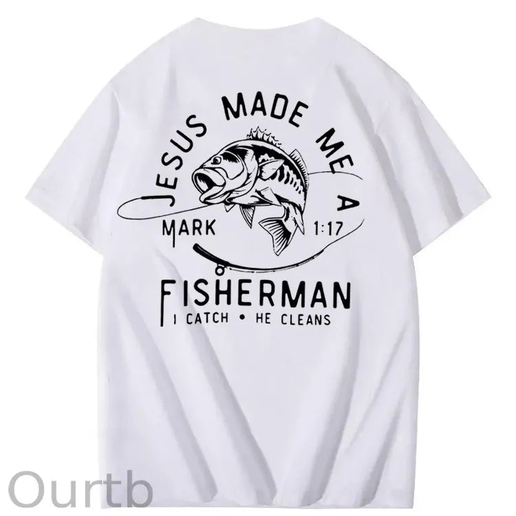 Jesus Made Me A Fisherman Pattern Print 100%Cotton T-Shirt