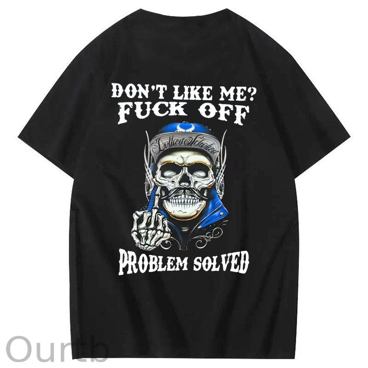 Don't Like Me Fuck Off Problem Solved Pattern Print 100%Cotton T-Shirt