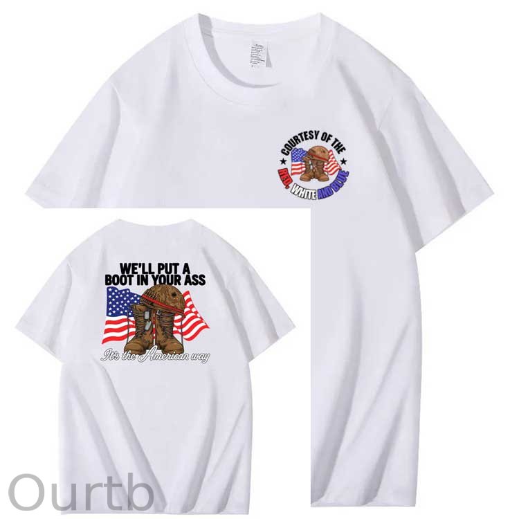 We'll Put A Boot In Your Ass Pattern Print 100%Cotton T-Shirt