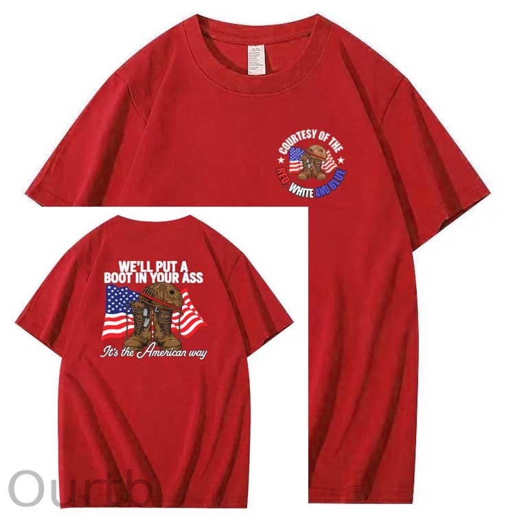 We'll Put A Boot In Your Ass Pattern Print 100%Cotton T-Shirt