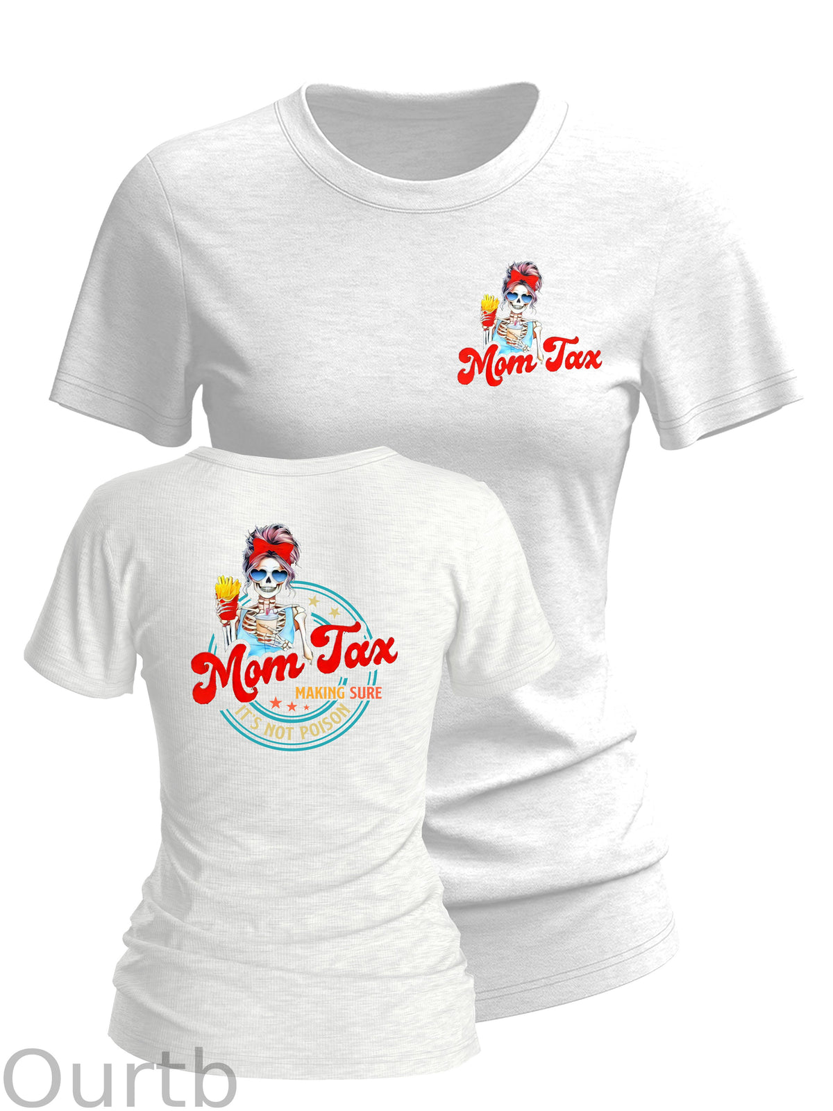 Women's Mom Tax Making Sure It's Not Posion Round-Neck T-Shirt