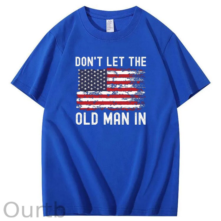 Don't Let The Old Man In American Flag Pattern 100&Cotton Print T-Shirt