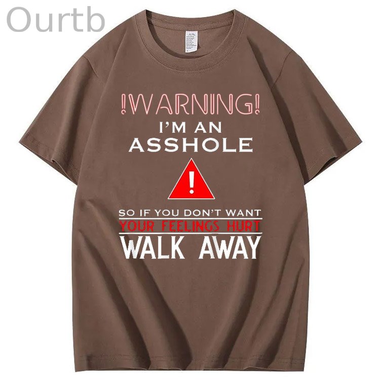 I 'm An Asshole Walk A Way Pattern Print T-Shirt