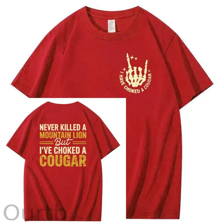 I Have Chocked A Cougar Pattern Print 100%Cotton T-Shirt