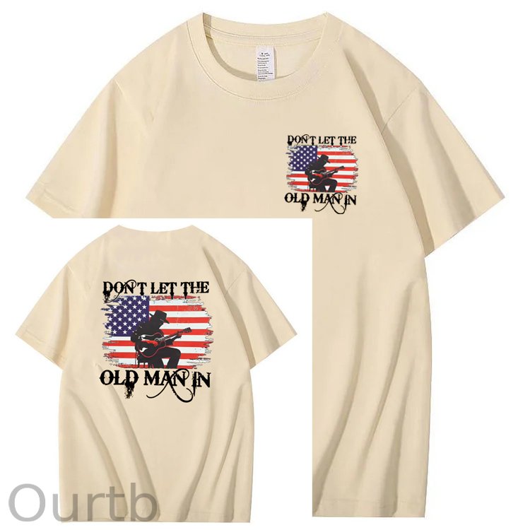 Don't Let The Old Man In Funny Pattern 100&Cotton Print T-Shirt