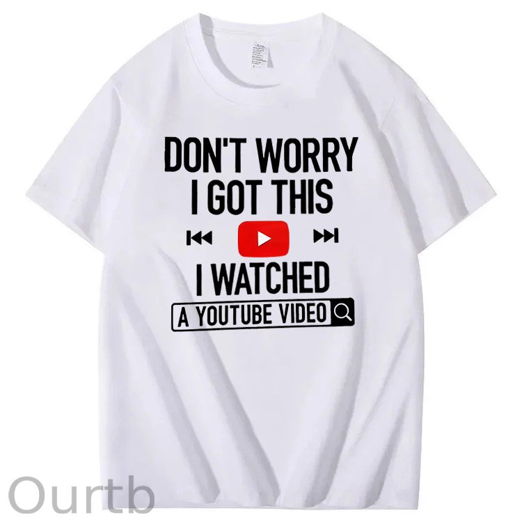 Don't Worry I Got This I Watched T-Shirt