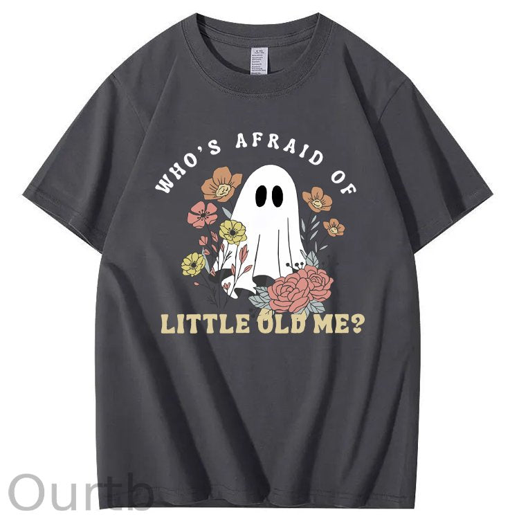 Halloween Who's Afraid Of Little Old Me Funny Pattern100% Cotton T-Shirt
