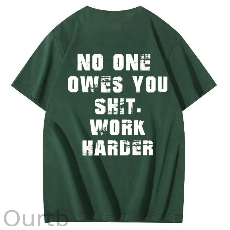 No One Owns You Shit Work Hard Pattern Print 100%Cotton T-Shirt