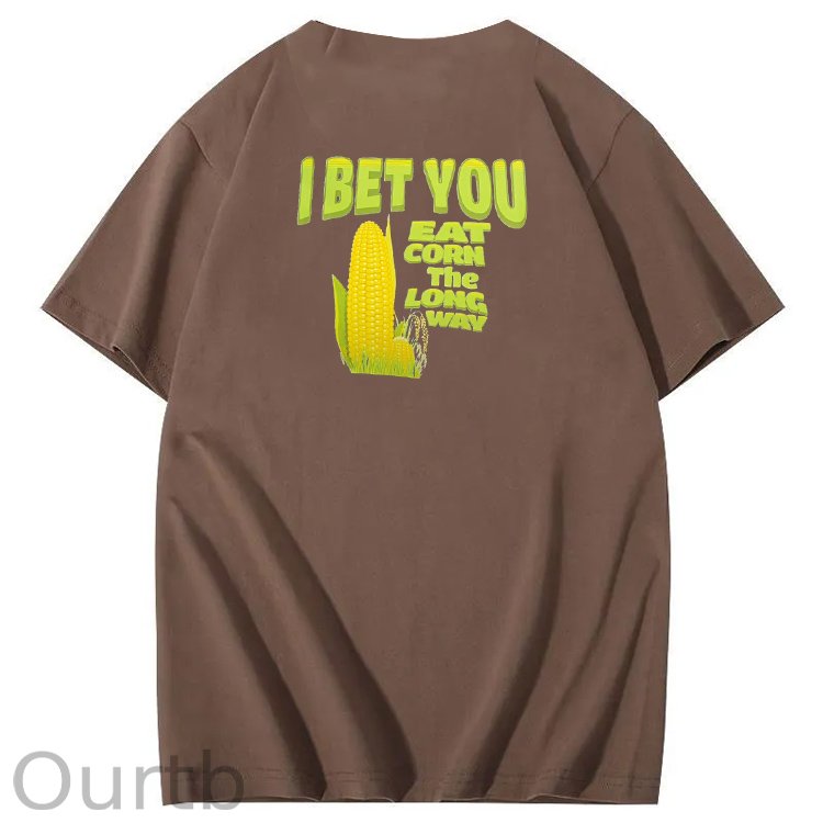 I Bet You Eat Corn The Long Way Pattern Print Crew Neck T-Shirt