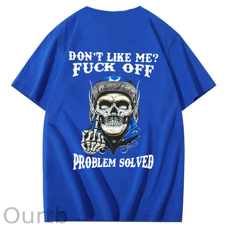 Don't Like Me Fuck Off Problem Solved Pattern Print 100%Cotton T-Shirt