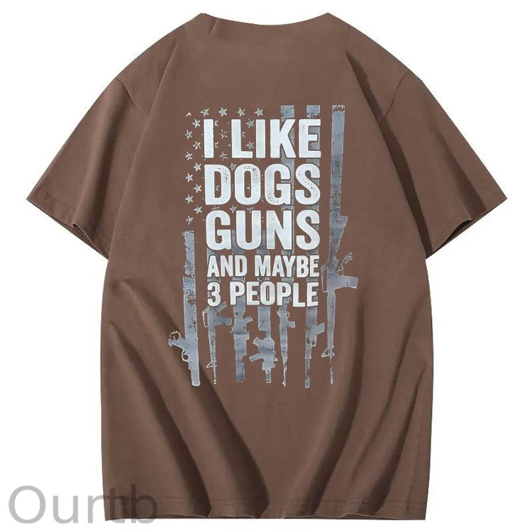 I Like Dogs Guns And Maybe 3 People Pattern Print 100%Cotton T-Shirt