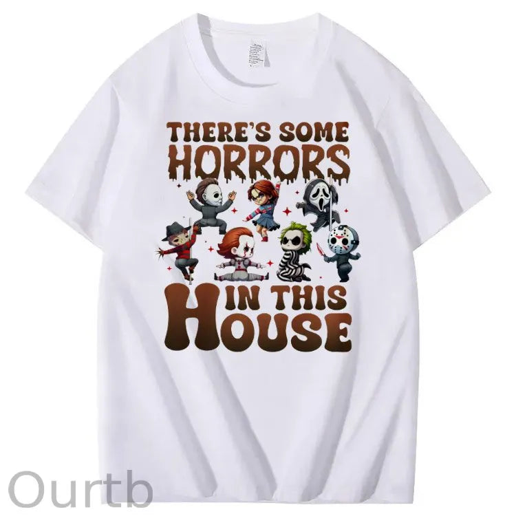 There's Some Horros In This House Pattern Print 100%Cotton T-Shirt