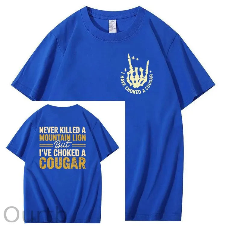 I Have Chocked A Cougar Pattern Print 100%Cotton T-Shirt