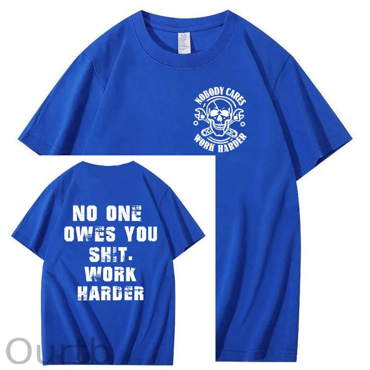 No One Owns You Shit Work Hard Pattern Print 100%Cotton T-Shirt