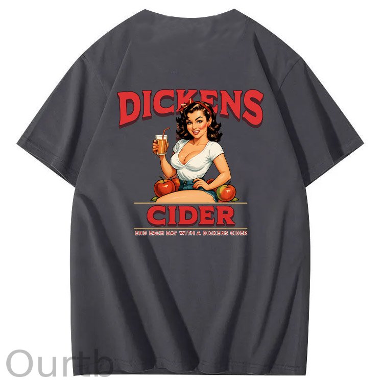 End Each Day With A Dicknes Cider Pattern Print 100%Cotton T-Shirt