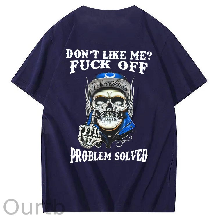 Don't Like Me Fuck Off Problem Solved Pattern Print 100%Cotton T-Shirt
