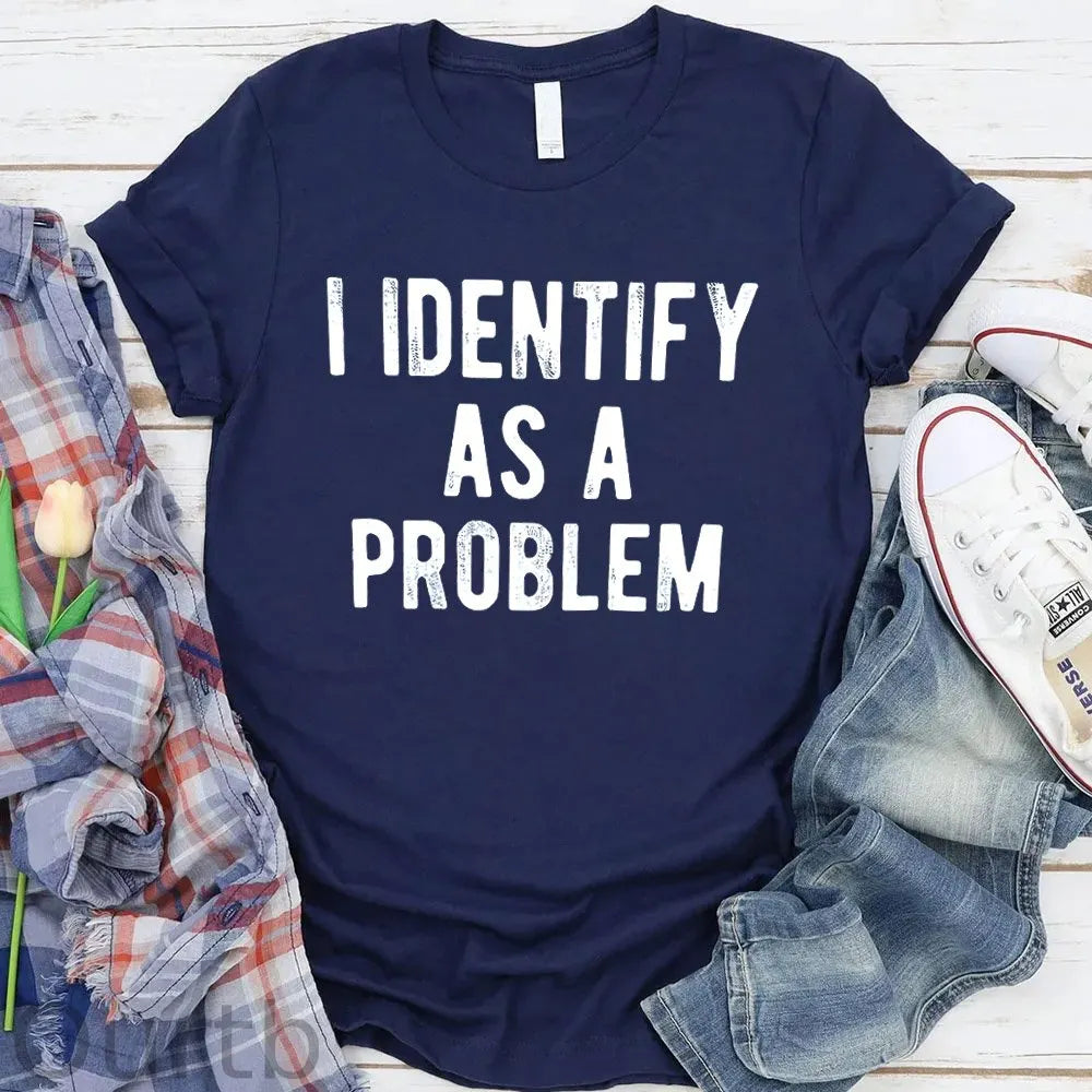 I Identify As A Problem Pattern Round-Neck T-Shirt