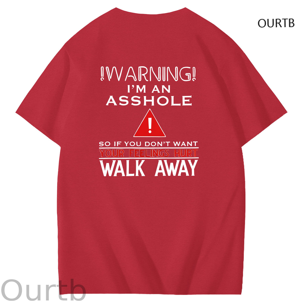 Warning I'm An Asshole So If You Don't Want Your Feelings Hurt Walk Away Funny Art Pattern Print T-Shirt