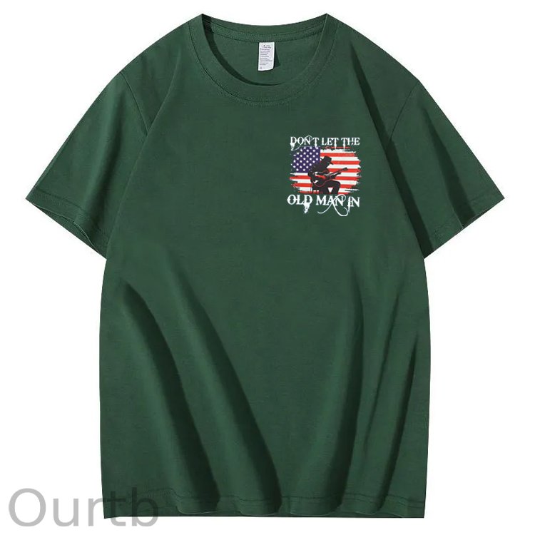 Don't Let The Old Man In Funny Pattern 100&Cotton Print T-Shirt