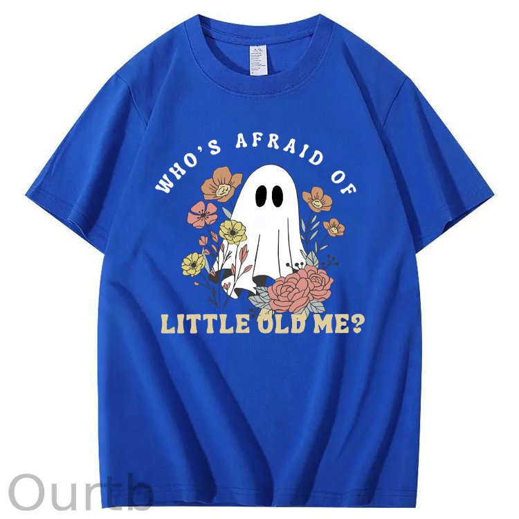 Halloween Who's Afraid Of Little Old Me Funny Pattern100% Cotton T-Shirt