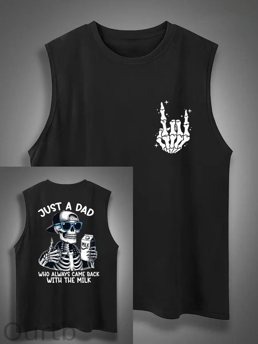 Just A Dad Who Always Came Back With The Milk Print Cotton Sleeveless Tank Tops