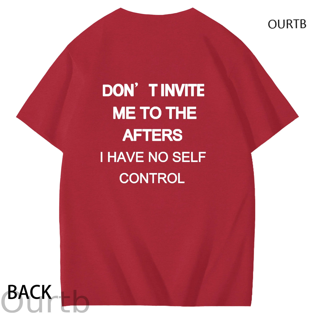 Don't Invite Me To The Afters I Have No Self Control Funny Adult Art Pattern Print T-Shirt