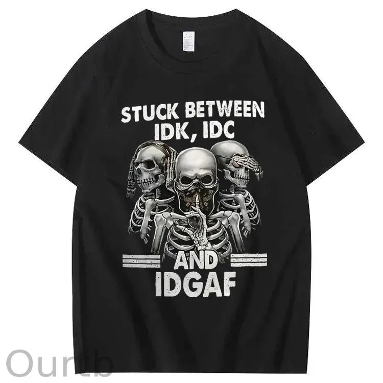 Stuck Between IDK IDC And IDGAF T-Shirt