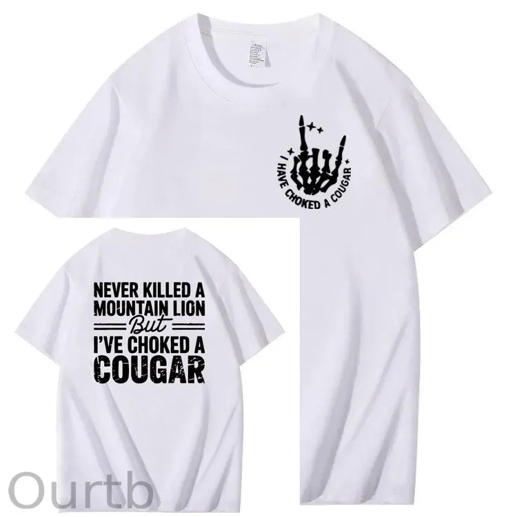 I Have Chocked A Cougar Pattern  Print 100%Cotton T-Shirt