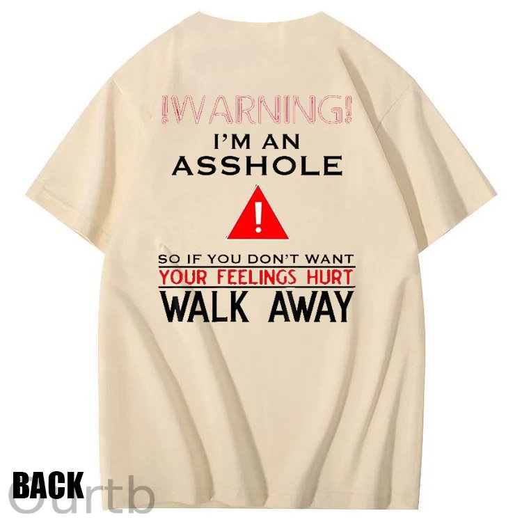 I 'm An  Asshole Pattern Print T-Shirt