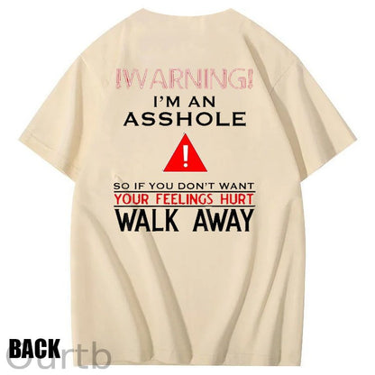 I 'm An  Asshole Pattern Print T-Shirt