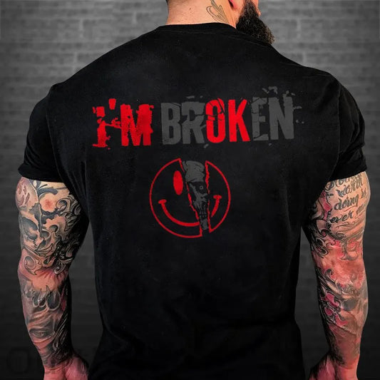 (Best Selling!) I'm Broken Printed T-shirt