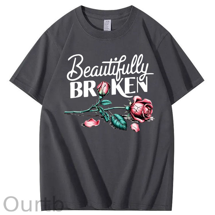 Beautifully Broken 100% Cotton T-Shirt