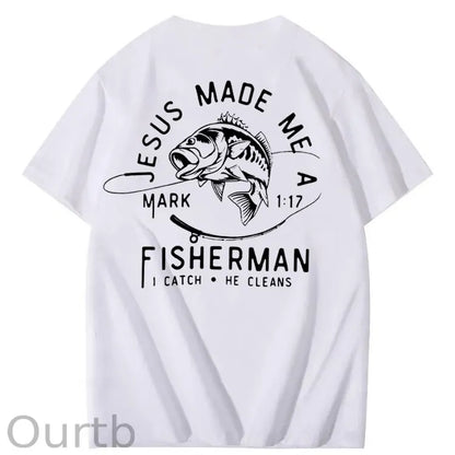 Jesus Made Me A Fisherman Pattern Print 100%Cotton T-Shirt