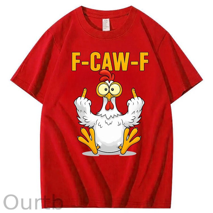 F-Caw-F Chicken 100% Cotton T-Shirt