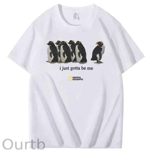I Just Gotta Be Me Penguin 100% Cotton T-Shirt