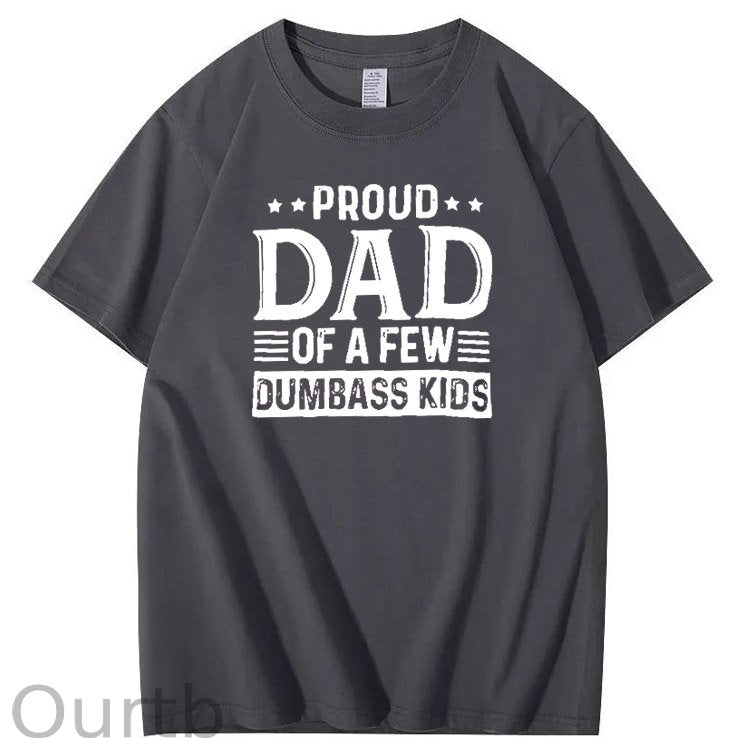 Proud Dad Of A Few Dumbass Kids Pattern Print T-Shirt