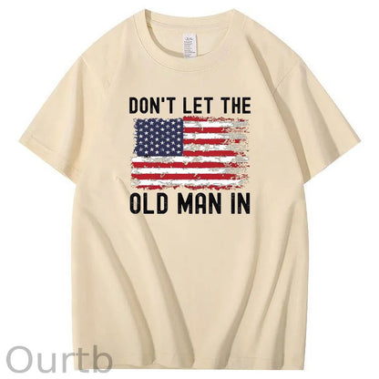 Don't Let The Old Man In American Flag Pattern 100&Cotton Print T-Shirt