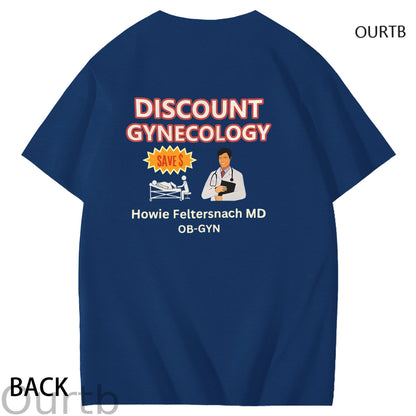 Discount Gynecology Howie Feltersnach MD OB-GYN Art Pattern Print T-Shirt