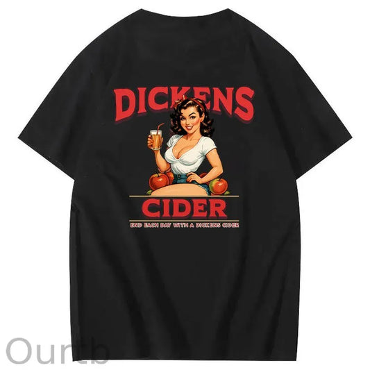 End Each Day With A  Dicknes Cider Pattern Print 100%Cotton T-Shirt