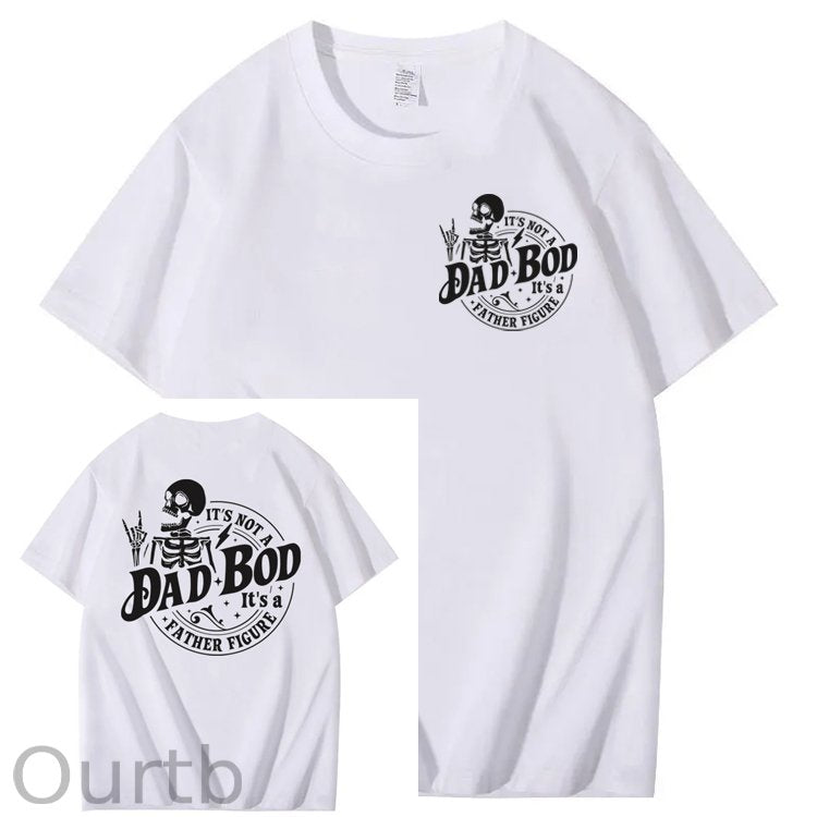 It's Not A Dad Bod It's A Father Figure T-Shirt