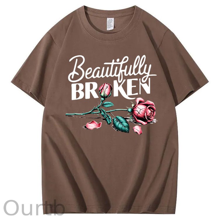 Beautifully Broken 100% Cotton T-Shirt
