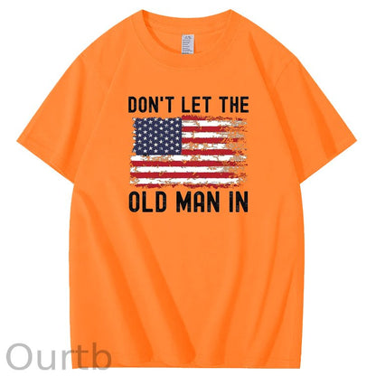 Don't Let The Old Man In American Flag Pattern 100&Cotton Print T-Shirt