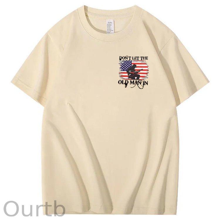 Don't Let The Old Man In  Funny Pattern 100&Cotton Print T-Shirt