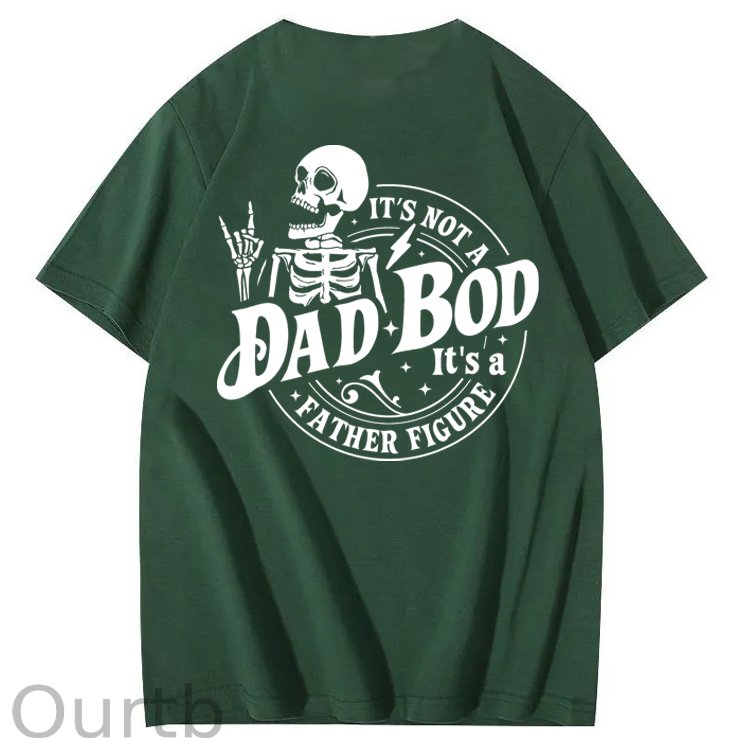 It's Not A Dad Bod It's A Father Figure T-Shirt