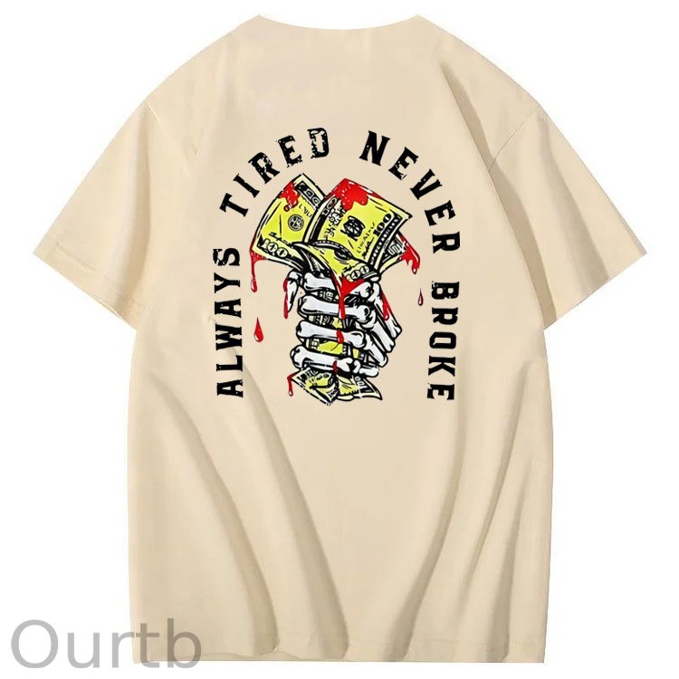 Always Tired Never Broken  Pattern  Print 100%Cotton T-Shirt