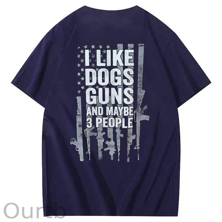 I Like Dogs Guns And Maybe 3 People Pattern Print 100%Cotton T-Shirt