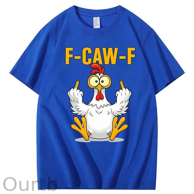 F-Caw-F Chicken 100% Cotton T-Shirt