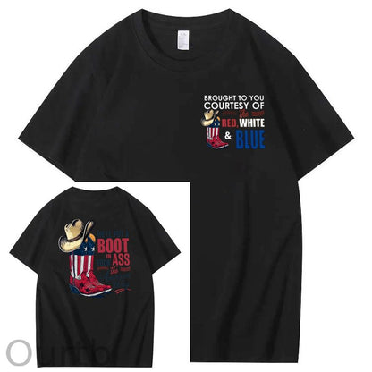 We'll Put A Boot In Your Ass 100% Cotton T-Shirt